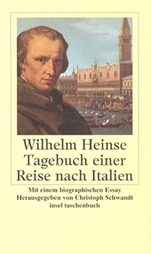 9783458345695: Heinse: Tagebuch/Reise n. Italien