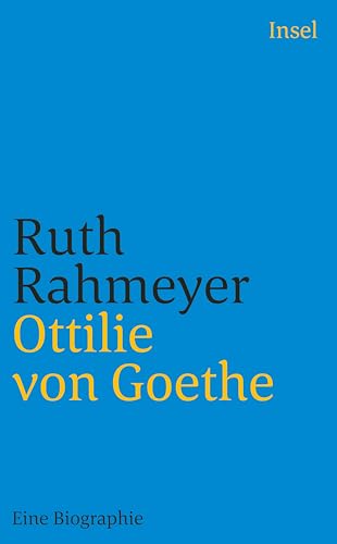 9783458345756: Ottilie von Goethe: Eine Biographie