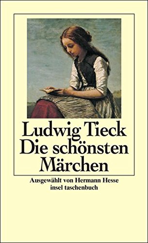 Die schÃ¶nsten MÃ¤rchen. (9783458345800) by Tieck, Ludwig; Hesse, Hermann