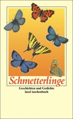 Schmetterlinge - Geschichten und Gedichte