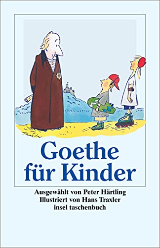 Goethe fÃ¼r Kinder. Ich bin so guter Dinge. (9783458346005) by Johann Wolfgang Von Goethe