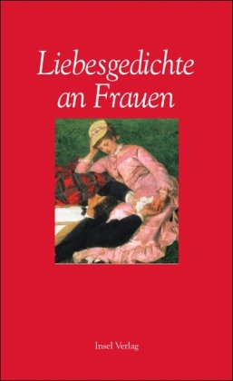 Stock image for Liebesgedichte an Frauen (insel taschenbuch) Gebundenes Buch  " 20. Mai 2003 von Gesine Dammel (Autor) for sale by Nietzsche-Buchhandlung OHG