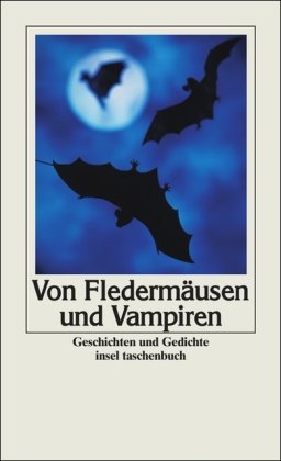 Beispielbild fr Von Fledermusen und Vampiren: Geschichten und Gedichte (insel taschenbuch) zum Verkauf von medimops