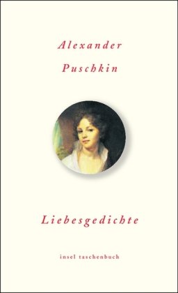 Beispielbild für Alexander Puschkin - Liebesgedichte zum Verkauf von PRIMOBUCH