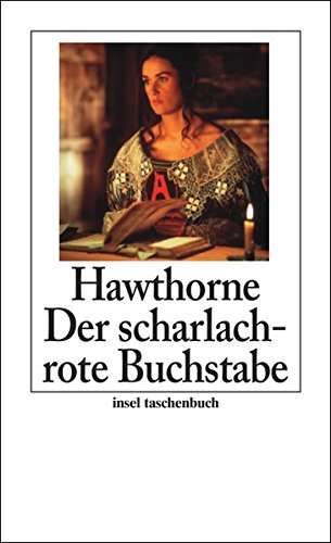 Beispielbild fr Der scharlachrote Buchstabe: Roman (insel taschenbuch) (Taschenbuch) von Nathaniel Hawthorne (Autor), und andere zum Verkauf von Nietzsche-Buchhandlung OHG