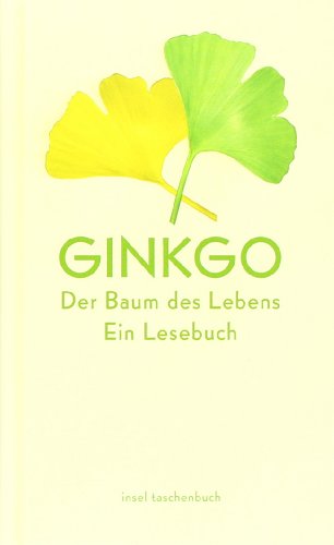 Beispielbild fr Ginkgo   Der Baum des Lebens Ein Lesebuch zum Verkauf von Buchpark