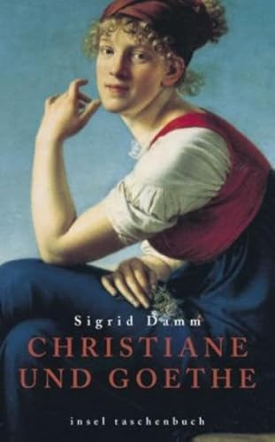 Christiane und Goethe . Eine Recherche