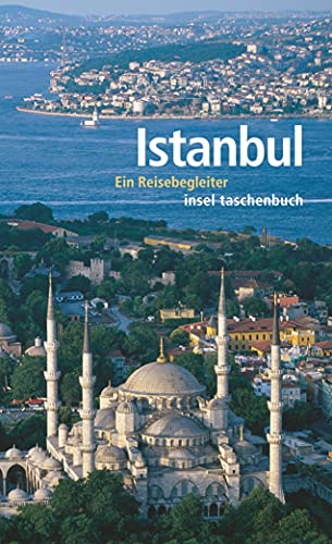 Stock image for Istanbul: Ein Reisebegleiter (insel taschenbuch) von Barbara Yurtdas von Insel Verlag (23. Mai 2004) for sale by Nietzsche-Buchhandlung OHG