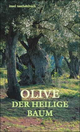 Beispielbild fr Olive: Der heilige Baum. Geschichten und Gedichte (insel taschenbuch) zum Verkauf von medimops