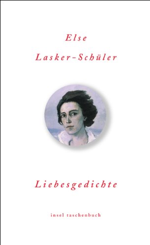 Liebesgedichte (insel taschenbuch) - Lasker-Schüler, Else