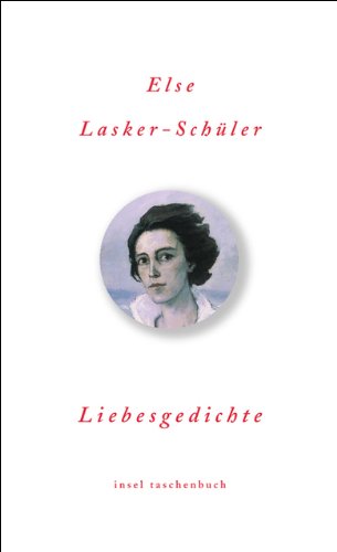 Liebesgedichte. (9783458347835) by Lasker-SchÃ¼ler, Else