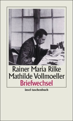 Briefwechsel (insel taschenbuch) [Taschenbuch] von Rilke, Rainer M. - Mathilde Vollmoeller