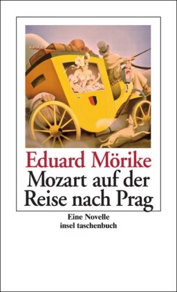 Mozart auf der Reise nach Prag: Eine Novelle (insel taschenbuch) - Mörike, Eduard