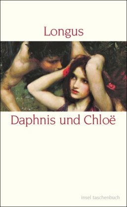 Beispielbild fr Daphnis und Chlo: Ein antiker Liebesroman (insel taschenbuch) zum Verkauf von medimops