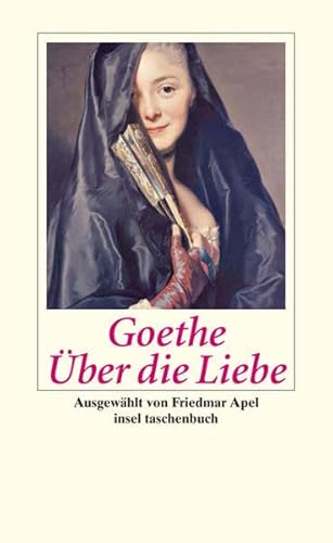 Ãœber die Liebe (9783458349259) by Johann Wolfgang Von Goethe