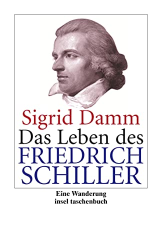 9783458349327: Das Leben des Friedrich Schiller: Eine Wanderung