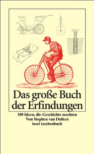 9783458349365: Das groe Buch der Erfindungen: 100 Ideen, die Geschichte machten