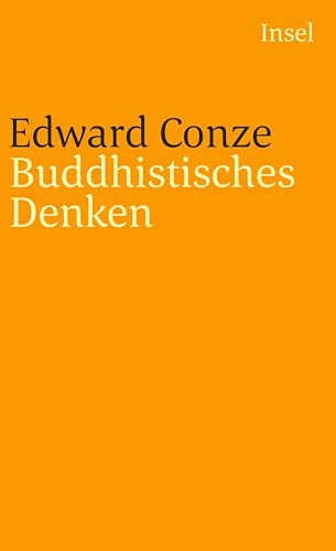 Beispielbild fr Buddhistisches Denken: Drei Phasen buddhistischer Philosophie in Indien (insel taschenbuch) zum Verkauf von medimops