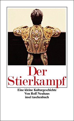 9783458349525: Der Stierkampf: Eine Kulturgeschichte