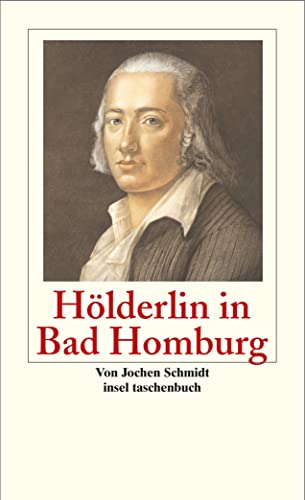 Beispielbild fr Hlderlin in Bad Homburg (insel taschenbuch) zum Verkauf von medimops