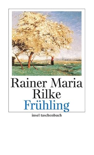 FrÃ¼hling (9783458349556) by Rainer Maria Rilke