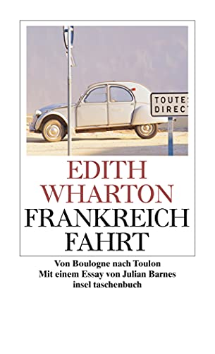 Beispielbild fr Frankreichfahrt: Von Boulogne nach Toulon (insel taschenbuch) zum Verkauf von medimops