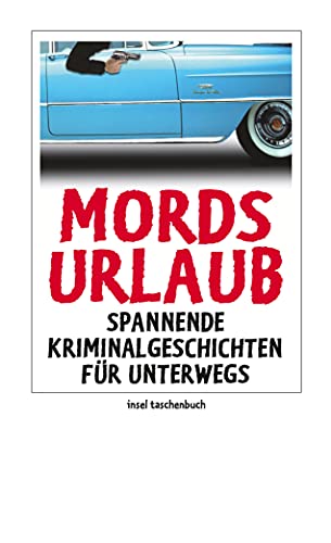 Beispielbild fr Mordsurlaub. Spannende Kriminalgeschichten fr unterwegs. it 3422 zum Verkauf von Hylaila - Online-Antiquariat