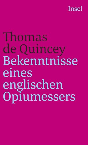 9783458351528: Bekenntnisse eines englischen Opiumessers