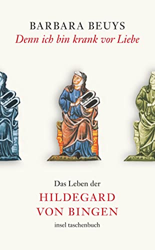 Beispielbild fr Denn ich bin krank vor Liebe: Das Leben der Hildegard von Bingen (insel taschenbuch) zum Verkauf von medimops