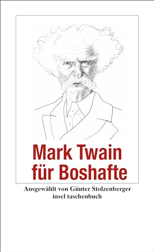 Mark Twain für Boshafte - Mark Twain