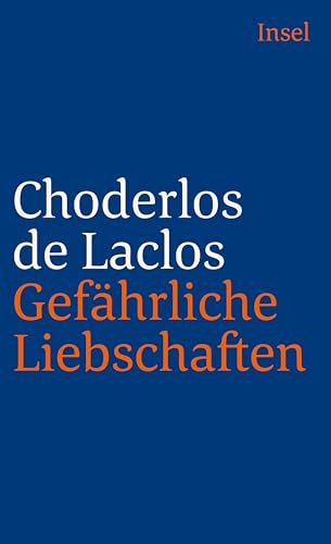 Gefährliche Liebschaften (insel taschenbuch) - Laclos, Choderlos de