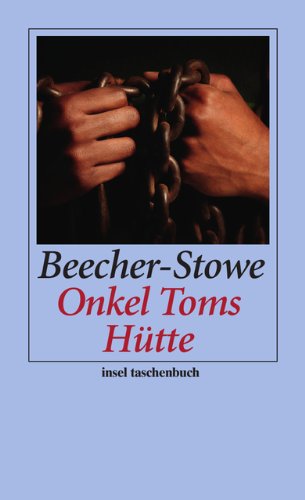 Onkel Toms Hütte - aus der Reihe: it Insel Taschenbuch - Band: 3536 - Beecher-Stowe, Harriet -