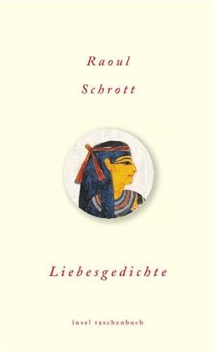 Liebesgedichte (insel taschenbuch) - Raoul Schrott