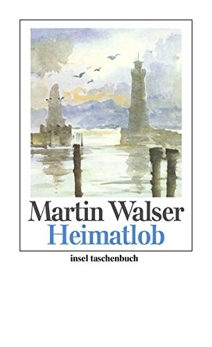 Imagen de archivo de Heimatlob: Ein Bodensee-Buch (insel taschenbuch) a la venta por medimops