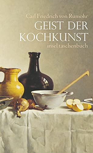 Imagen de archivo de Geist der Kochkunst: Mit einem Vorwort von Wolfgang Koeppen (insel taschenbuch) a la venta por medimops