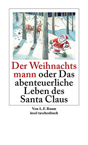 Beispielbild fr Der Weihnachtsmann oder Das abenteuerliche Leben des Santa Claus (insel taschenbuch) zum Verkauf von medimops