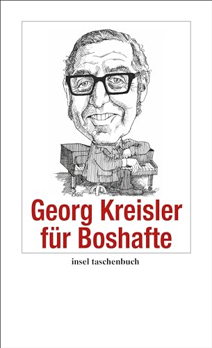 Stock image for Georg Kreisler fr Boshafte (insel taschenbuch) for sale by medimops