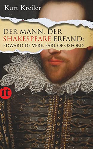 Imagen de archivo de Der Mann, der Shakespeare erfand: Edward de Vere, Earl of Oxford (insel taschenbuch) a la venta por medimops