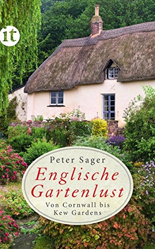 9783458358336: Englische Gartenlust: Von Cornwall bis Kew Gardens