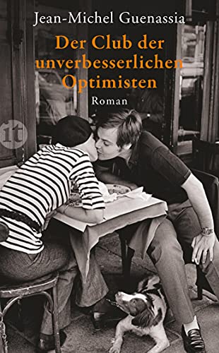 Stock image for Der Club der unverbesserlichen Optimisten: Roman (insel taschenbuch) (Taschenbuch) von Jean-Michel Guenassia (Autor), Eva Moldenhauer ( bersetzer) for sale by Nietzsche-Buchhandlung OHG