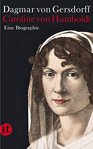Beispielbild fr Caroline von Humboldt: Eine Biographie (insel taschenbuch) zum Verkauf von medimops