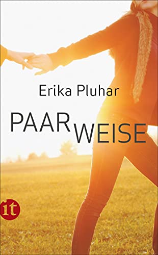 PaarWeise: Geschichten und Betrachtungen zur Zweisamkeit (9783458358831) by Pluhar, Erika