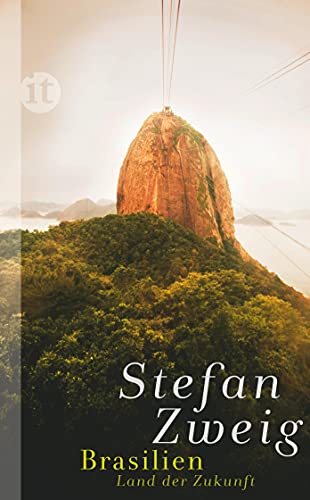 Brasilien: Ein Land der Zukunft (insel taschenbuch) - Zweig, Stefan
