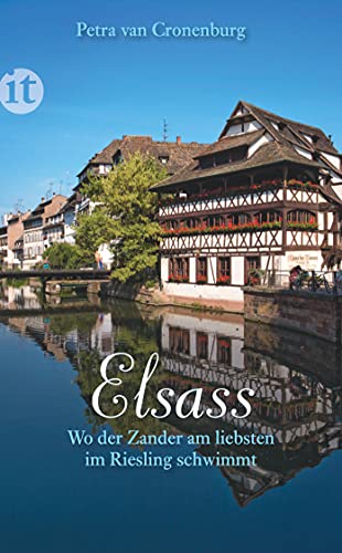 Stock image for Elsass: Wo der Zander am liebsten im Riesling schwimmt (insel taschenbuch) for sale by medimops