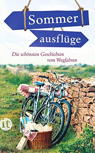 Imagen de archivo de Sommerausflge. Die schnsten Geschichten vom Wegfahren. it 4236 a la venta por Hylaila - Online-Antiquariat