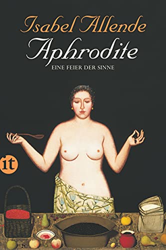 Aphrodite - Eine Feier der Sinne - Isabel Allende