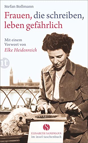 Beispielbild fr Frauen, die schreiben, leben gefhrlich (Elisabeth Sandmann im insel taschenbuch) zum Verkauf von bemeX