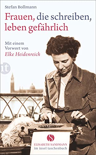 Stock image for Frauen, die schreiben, leben gefhrlich (Elisabeth Sandmann im insel taschenbuch) for sale by bemeX
