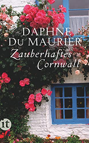 Zauberhaftes Cornwall. Daphne du Maurier. Aus dem Engl. neu übers. von Brigitte Heinrich / Insel-Taschenbuch ; 4299 - du Maurier, Daphne und Brigitte Heinrich