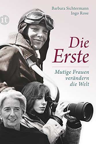 Stock image for Die Erste: Mutige Frauen verndern die Welt (insel taschenbuch) for sale by medimops
